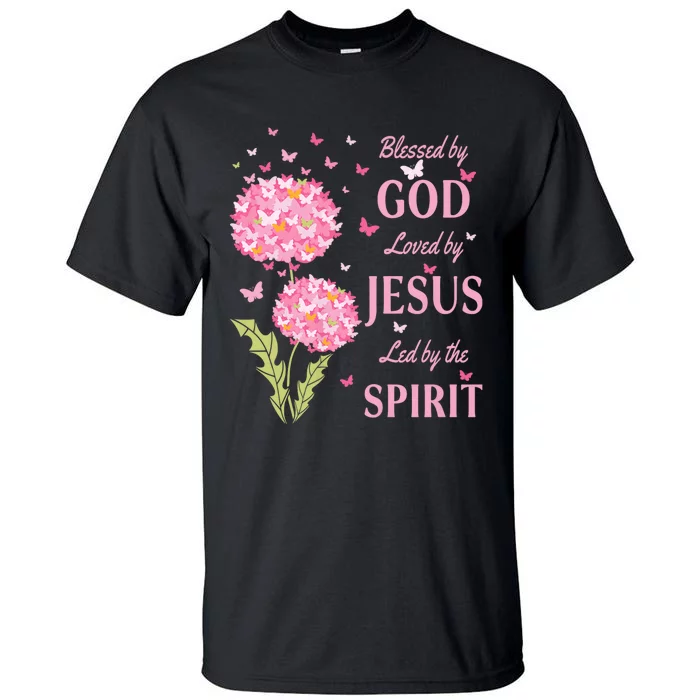 Blessed By God Loved By Jesus Butterfly Dandelion Tall T-Shirt