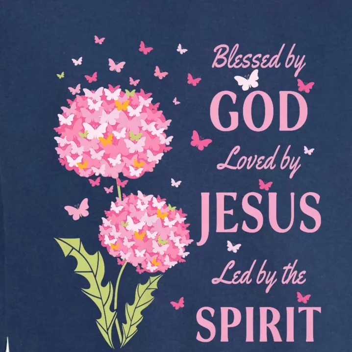 Blessed By God Loved By Jesus Butterfly Dandelion Garment-Dyed Sweatshirt