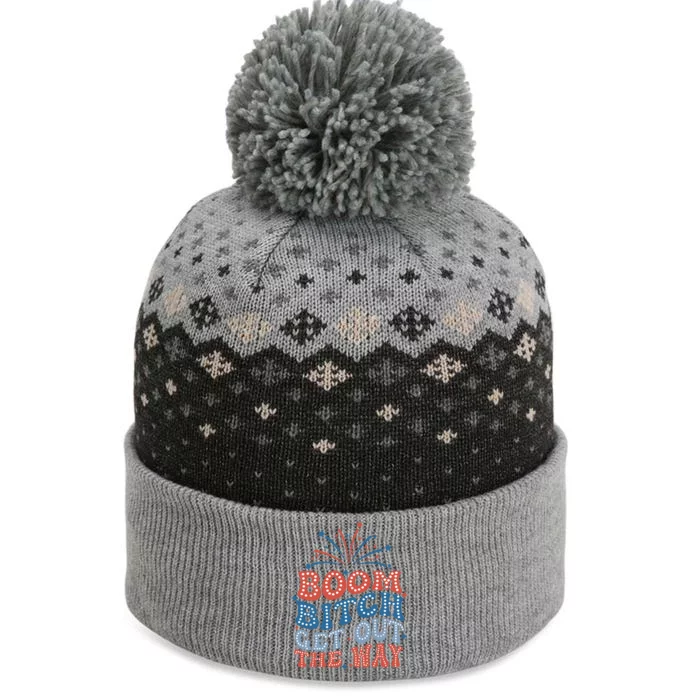 Boom Bitch Get Out The Way The Baniff Cuffed Pom Beanie