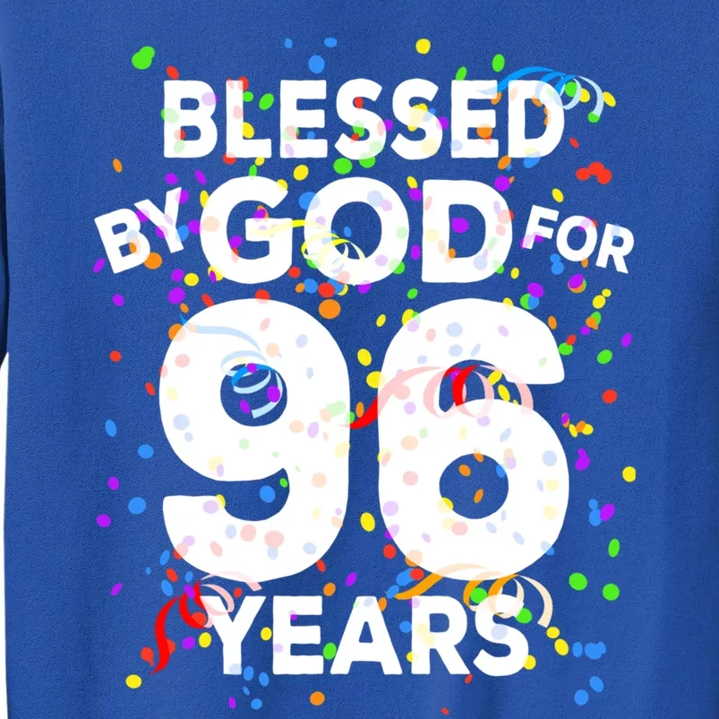 Blessed By God For 96 Years Gift Happy 96th Birthday Gift Sweatshirt