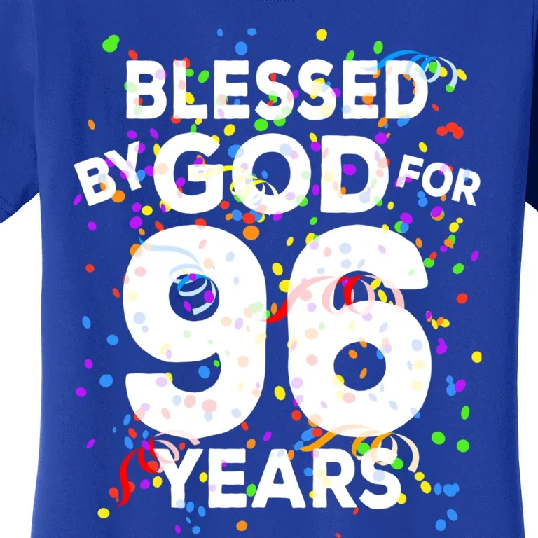 Blessed By God For 96 Years Gift Happy 96th Birthday Gift Women's T-Shirt