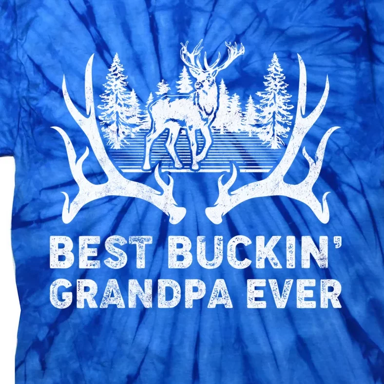 Best Buckin Grandpa Ever Deer Hunting Fathers Day Gift Tie-Dye T-Shirt