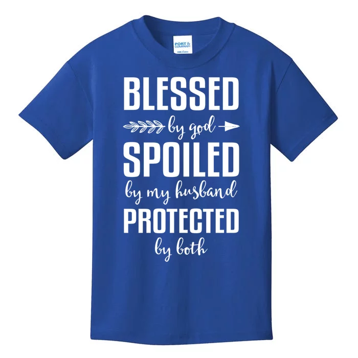 Blessed By God Spoiled By My Husband Gift Mom Wife Gift Kids T-Shirt