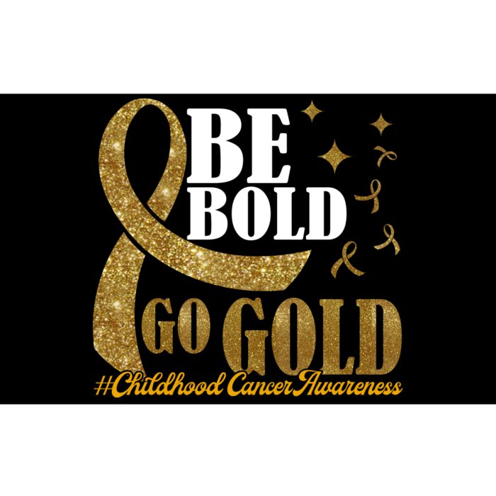 Be Bold Go Gold Childhood Cancer Awareness Bumper Sticker