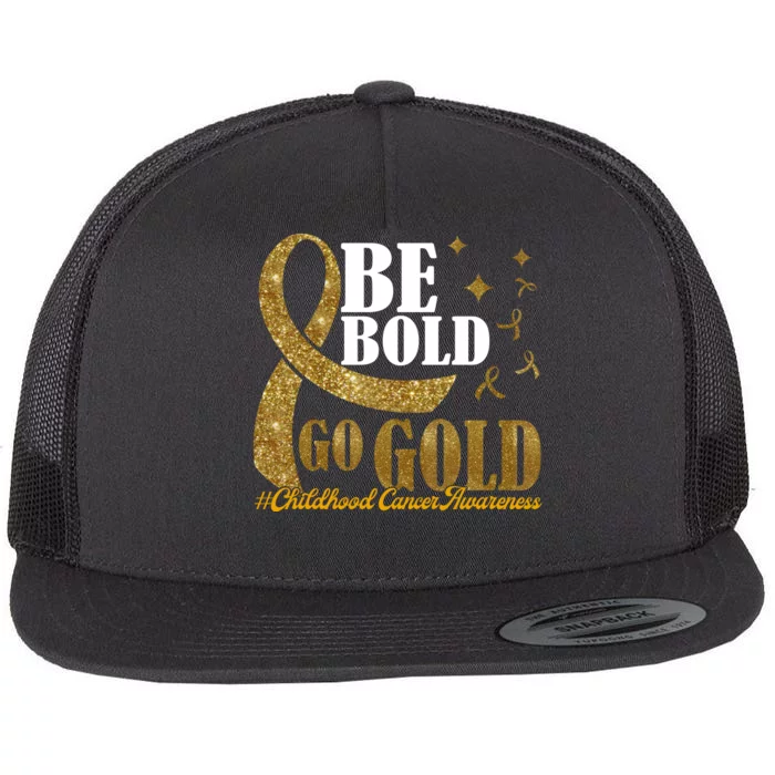 Be Bold Go Gold Childhood Cancer Awareness Flat Bill Trucker Hat