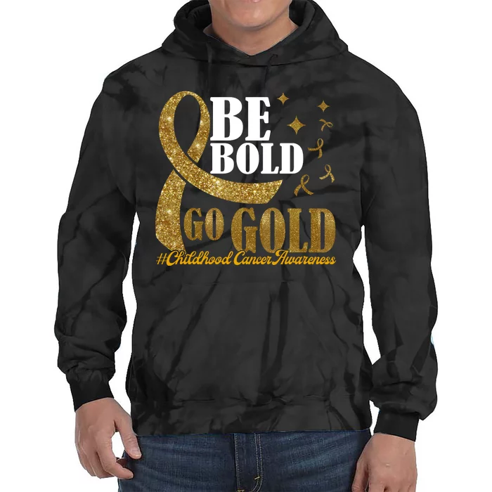 Be Bold Go Gold Childhood Cancer Awareness Tie Dye Hoodie