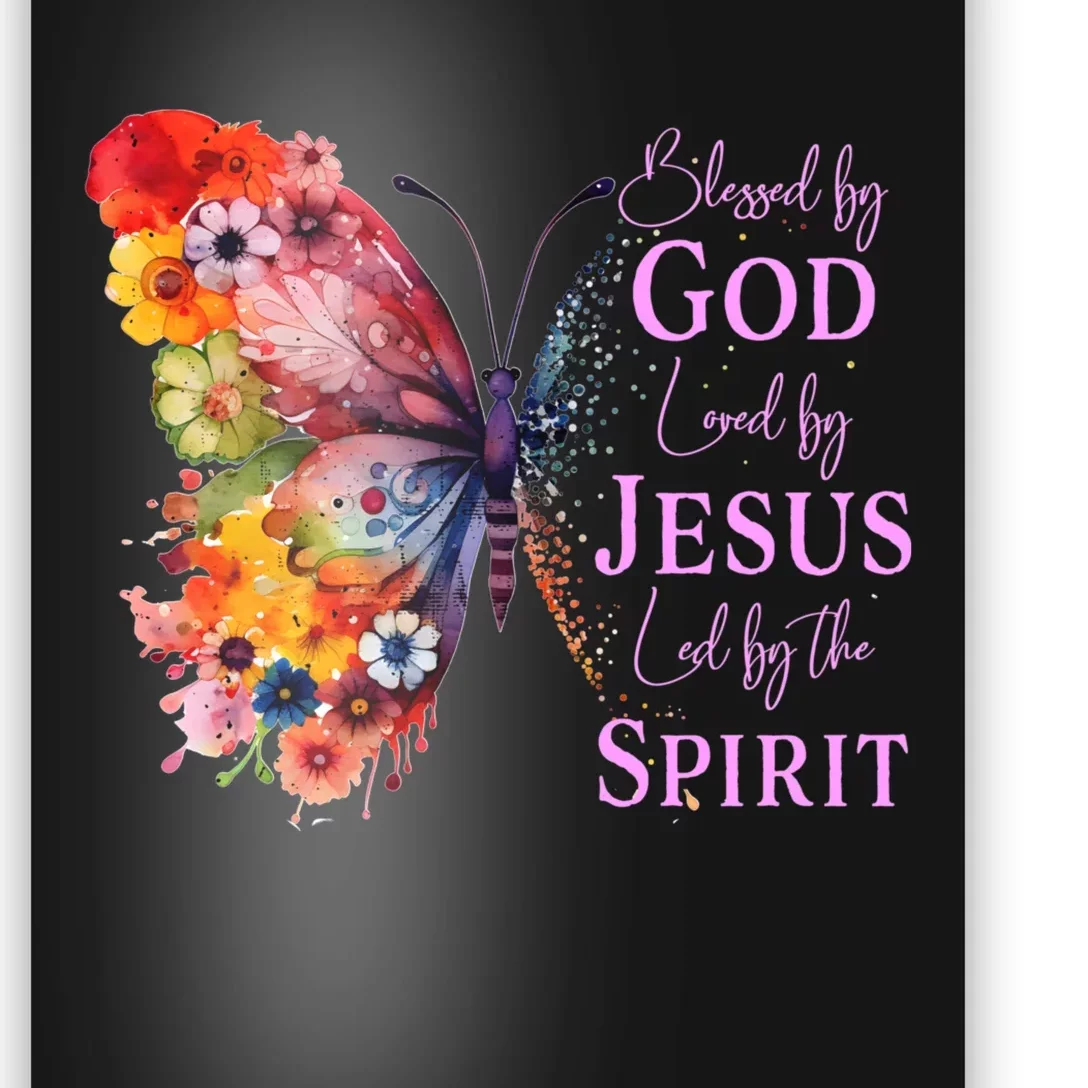 Blessed By God Loved By Jesus Butterfly Poster