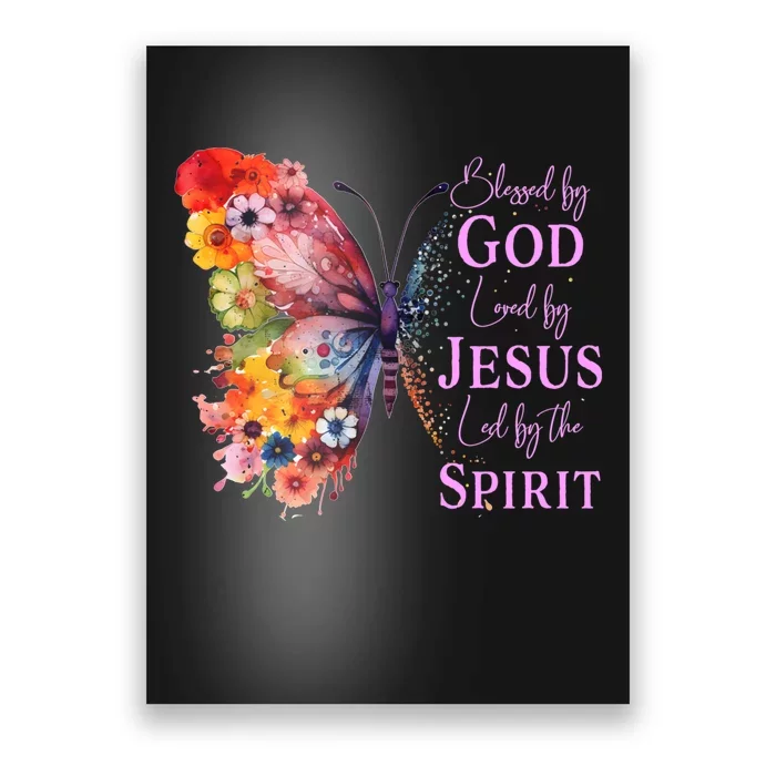 Blessed By God Loved By Jesus Butterfly Poster