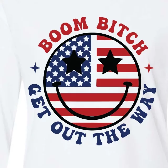 Boom Bitch Get Out The Way Funny 4th Of July Womens Cotton Relaxed Long Sleeve T-Shirt