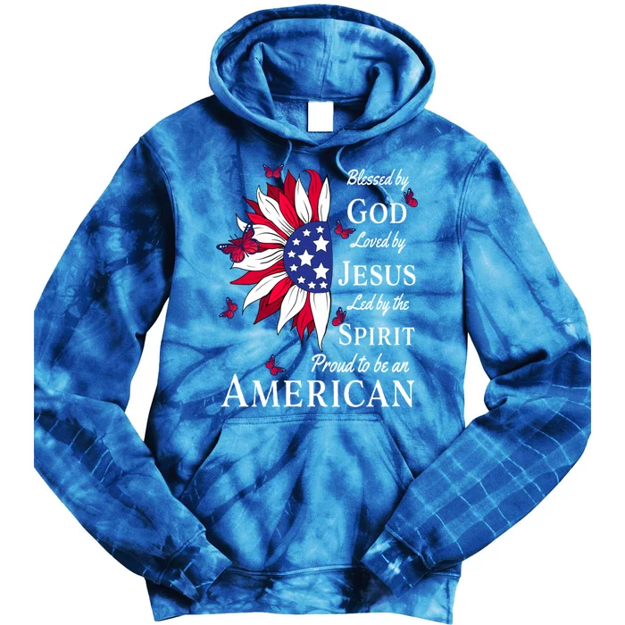 Blessed By God Loved By Jesus Proud American Sunflower Great Gift Tie Dye Hoodie