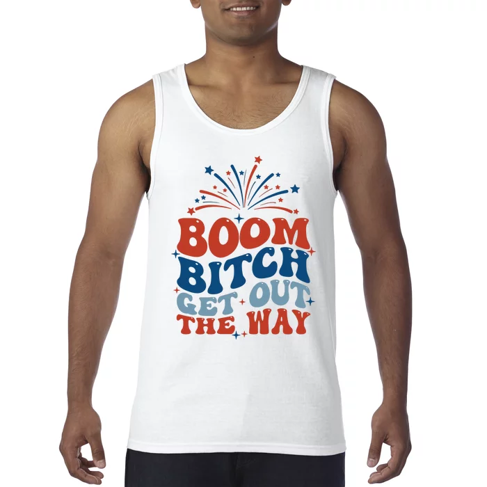 Boom Bitch Get Out The Way Funny 4th Of July Tank Top