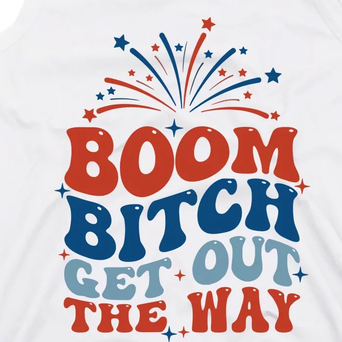 Boom Bitch Get Out The Way Funny 4th Of July Tank Top