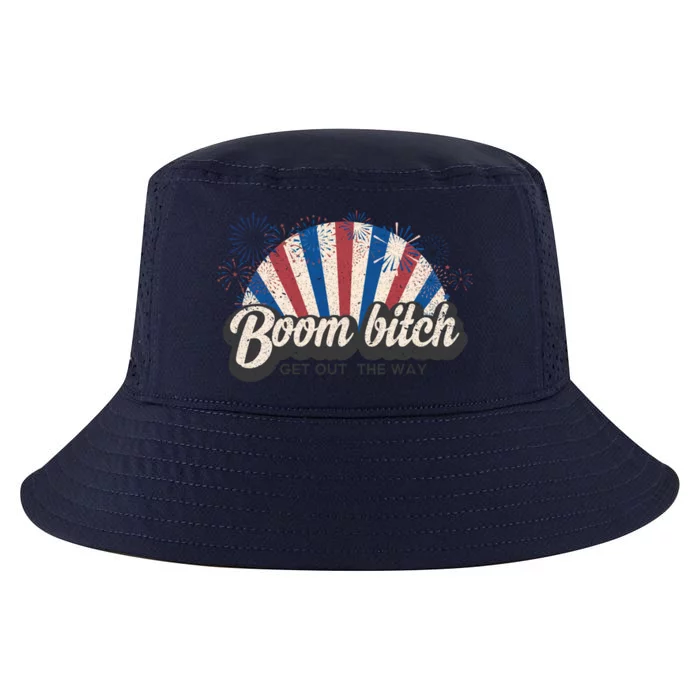 Boom Bitch Get Out The Way Funny July 4th Clothing Gift Cool Comfort Performance Bucket Hat