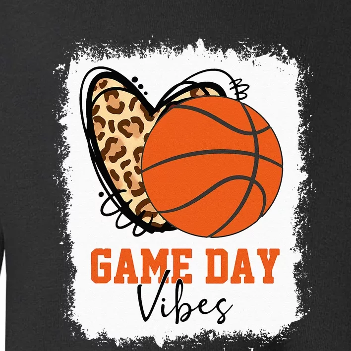 Bleached Basketball Game Day Vibes Basketball Mom Game Day Toddler Sweatshirt