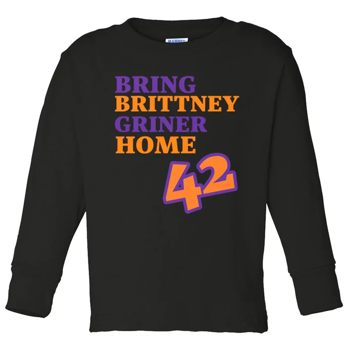 Bring Brittney Griner 42 Home Free Brittney Griner Free BG Toddler Long Sleeve Shirt