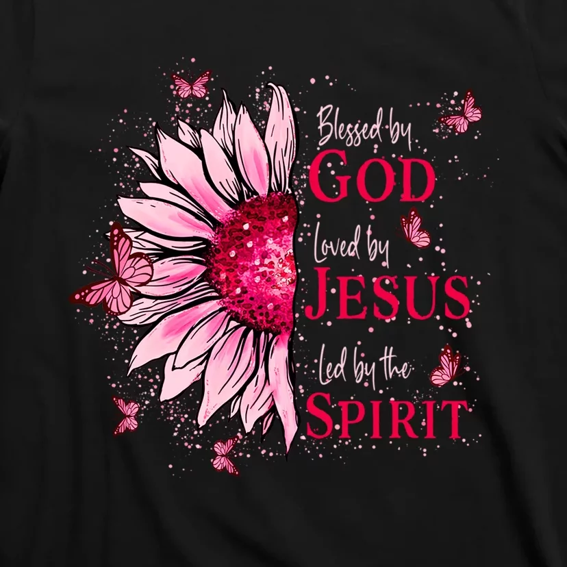 Blessed By God Loved By Jesus T-Shirt