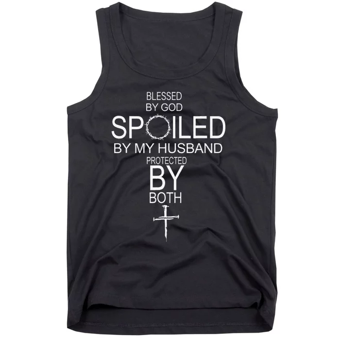 Blessed By God Spoiled By My Husband Protected By Boths Tank Top