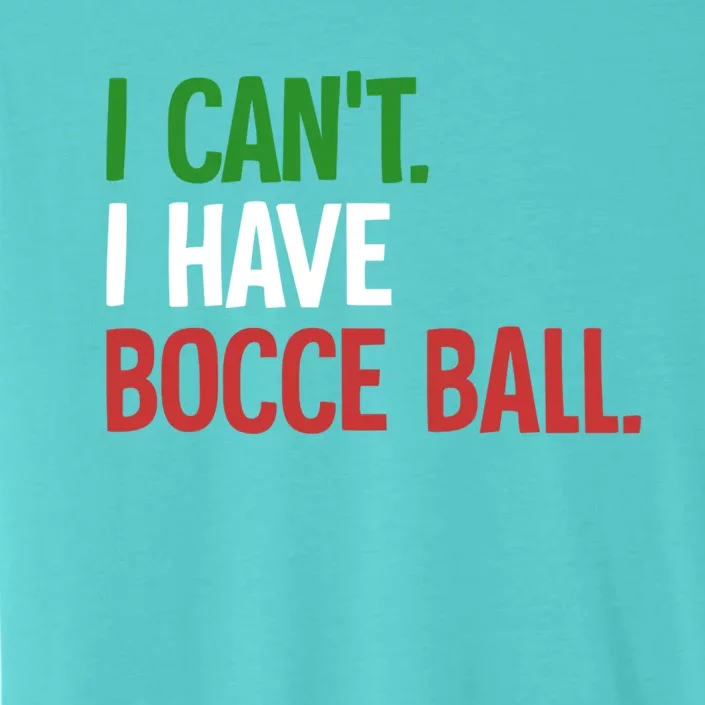 Bocce Ball Gift ChromaSoft Performance T-Shirt