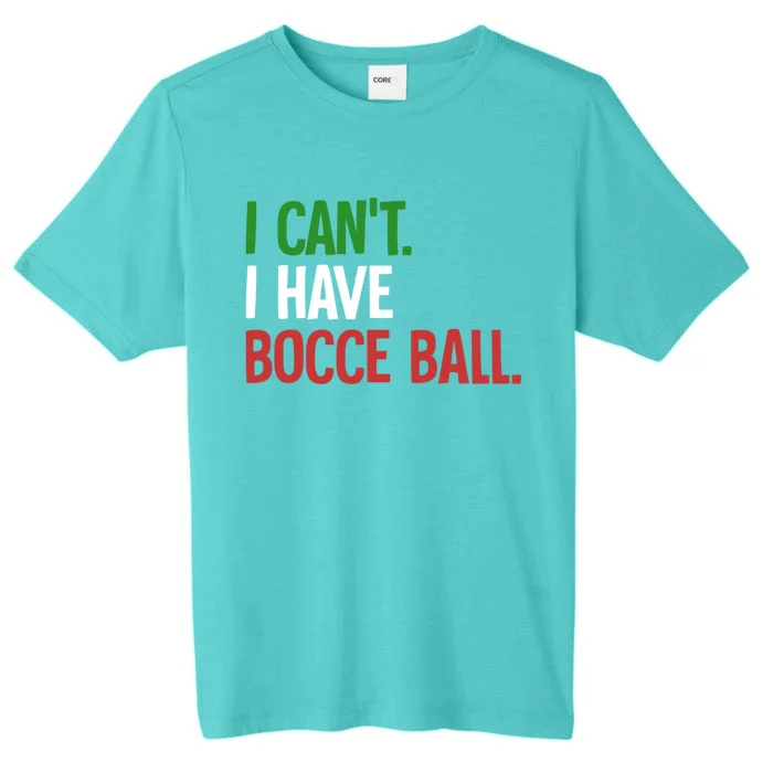 Bocce Ball Gift ChromaSoft Performance T-Shirt