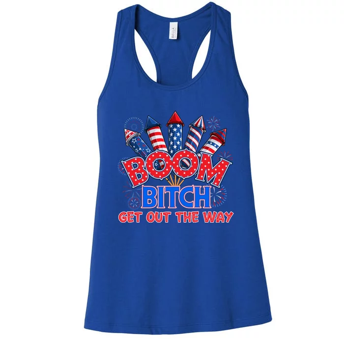 Boom Bitch Get Out The Way Usa 4th Of July Fireworks Gift Cute Gift Women's Racerback Tank