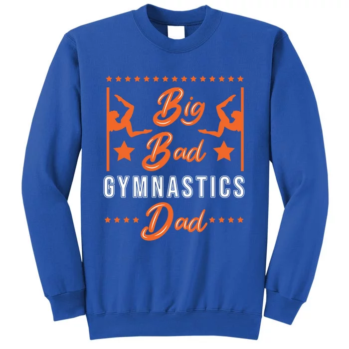 Big Bad Gymnastics Dad Gift Sweatshirt