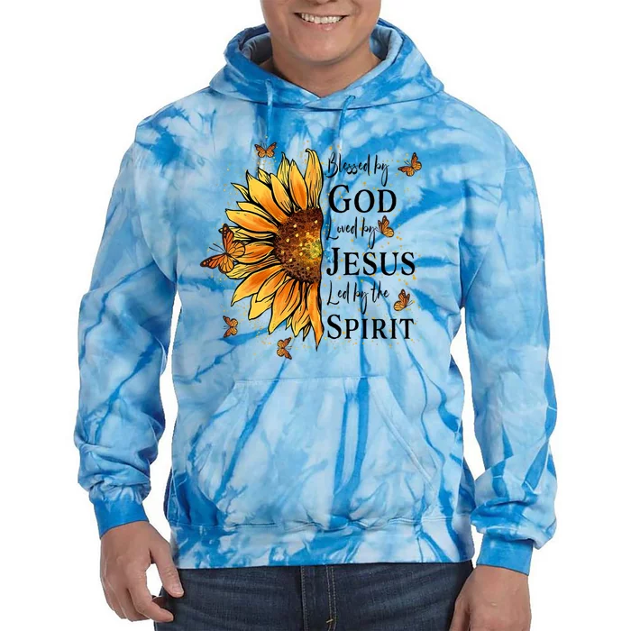 Blessed By God Loved By Jesus Led By The Spirit Sunflower Tie Dye Hoodie