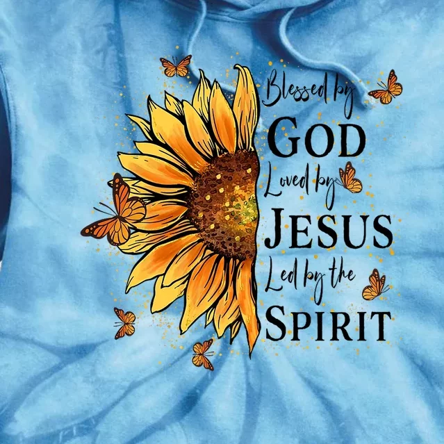 Blessed By God Loved By Jesus Led By The Spirit Sunflower Tie Dye Hoodie