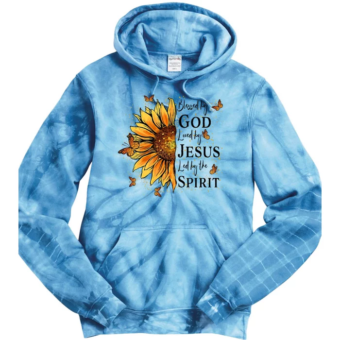 Blessed By God Loved By Jesus Led By The Spirit Sunflower Tie Dye Hoodie