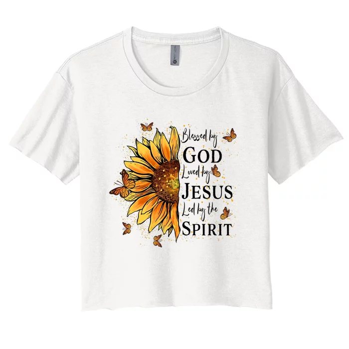 Blessed By God Loved By Jesus Led By The Spirit Sunflower Women's Crop Top Tee