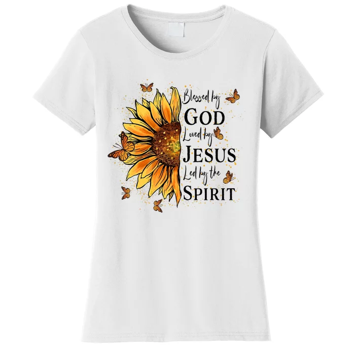 Blessed By God Loved By Jesus Led By The Spirit Sunflower Women's T-Shirt