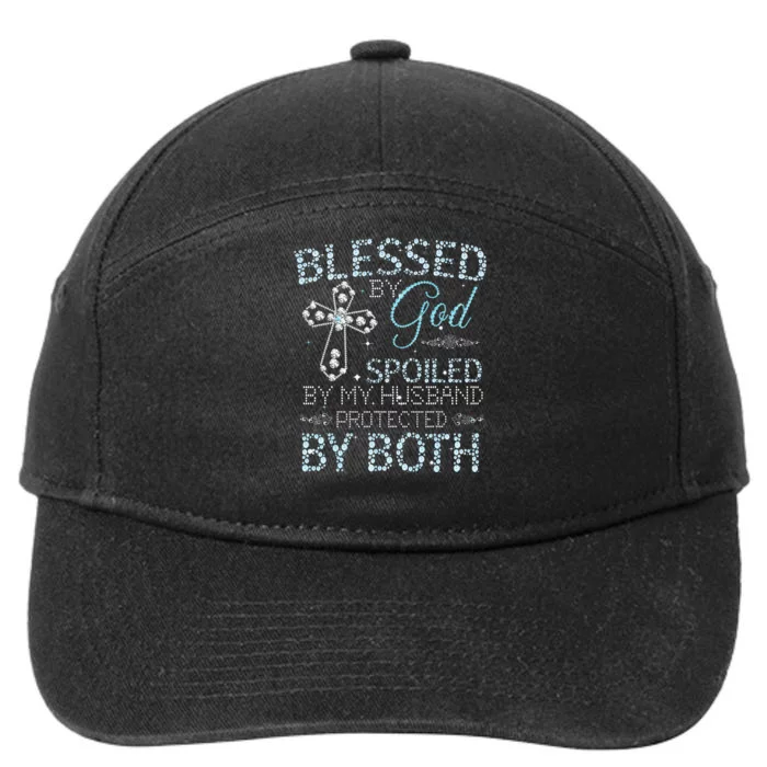 Blessed By God Spoiled By My Husband Protected By Both 7-Panel Snapback Hat