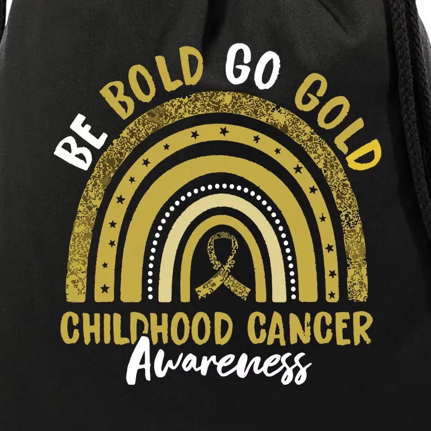 Be Bold Go Gold Childhood Cancer Awareness Rainbow Ribbon Drawstring Bag