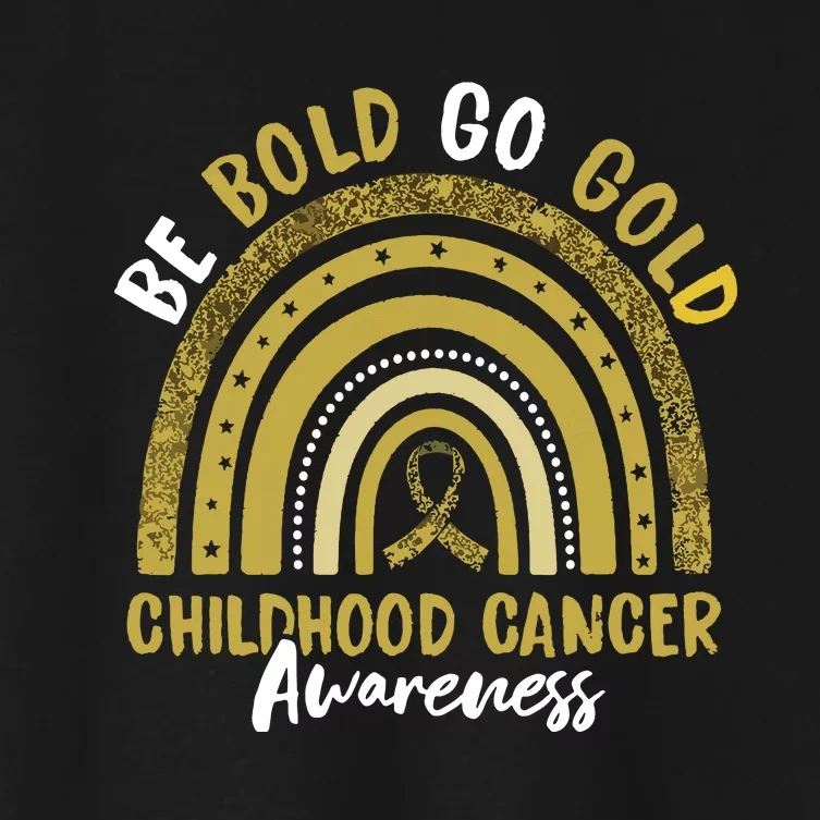 Be Bold Go Gold Childhood Cancer Awareness Rainbow Ribbon Women's Crop Top Tee