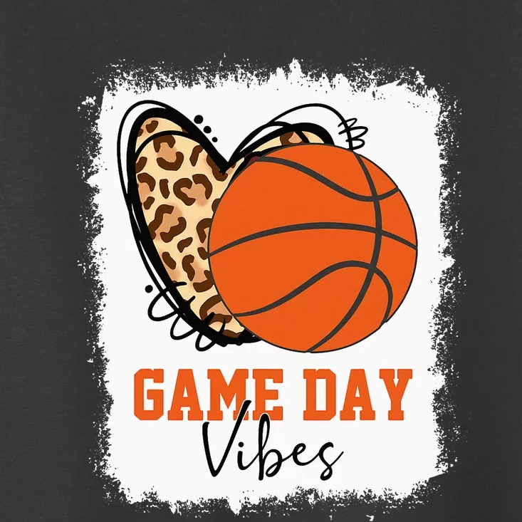 Bleached Basketball Game Day Vibes Basketball Mom Game Day Toddler T-Shirt