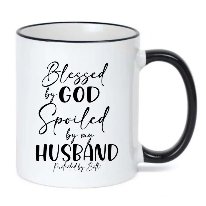 Blessed By God Spoiled By My Husband Protected By Both Funny Gift Black Color Changing Mug