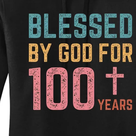 Blessed By God For 100 Years Old Religious Women's Pullover Hoodie