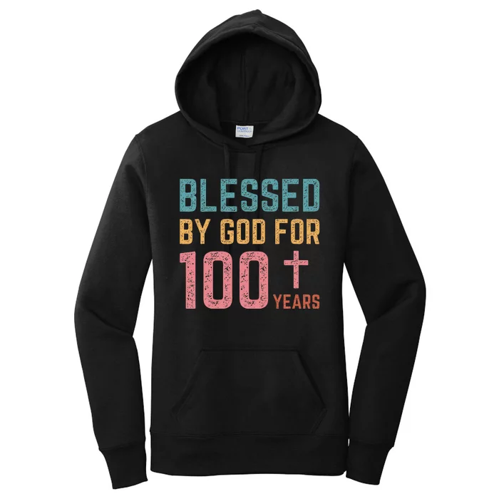 Blessed By God For 100 Years Old Religious Women's Pullover Hoodie