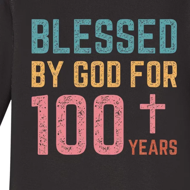 Blessed By God For 100 Years Old Religious Baby Long Sleeve Bodysuit