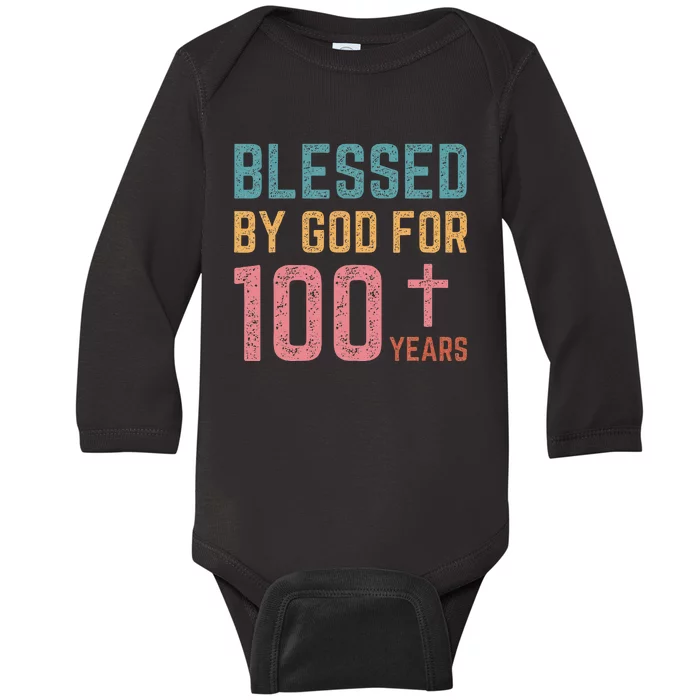 Blessed By God For 100 Years Old Religious Baby Long Sleeve Bodysuit