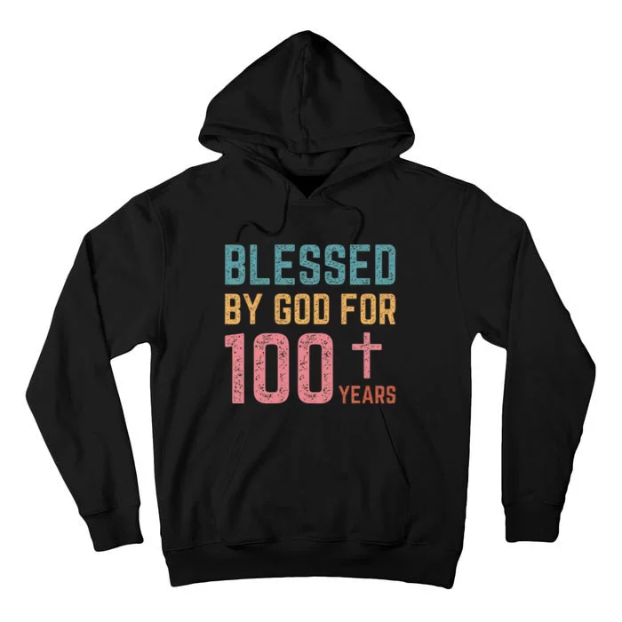 Blessed By God For 100 Years Old Religious Tall Hoodie