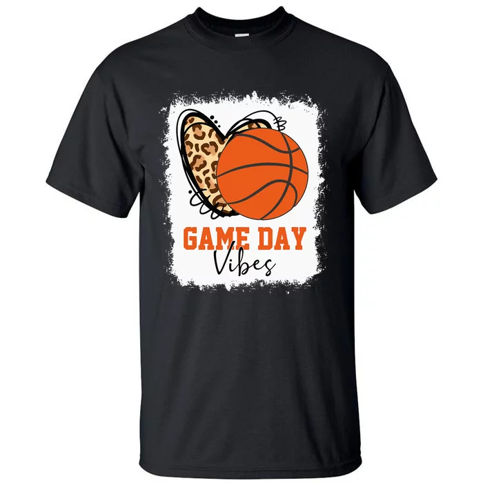 Bleached Basketball Game Day Vibes Basketball Mom Game Day Tall T-Shirt