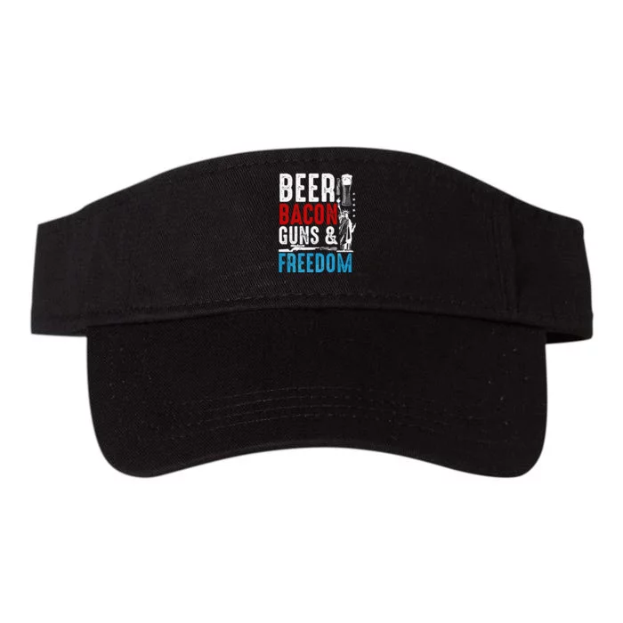 Beer Bacon Guns And Freedom 4th of July Beer Lover Daddy Gif Valucap Bio-Washed Visor