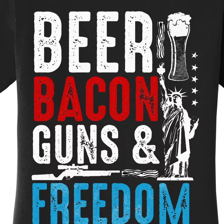 Beer Bacon Guns And Freedom 4th of July Beer Lover Daddy Gif Women's T-Shirt