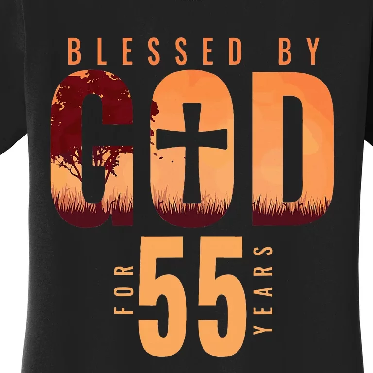 Blessed By God For 55 Years 55th Birthday Religious Theme Women's T-Shirt