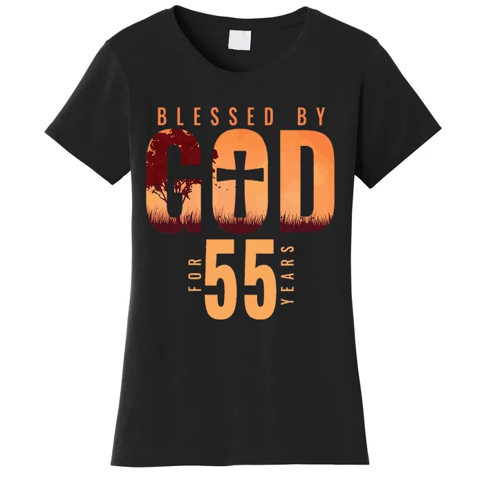 Blessed By God For 55 Years 55th Birthday Religious Theme Women's T-Shirt