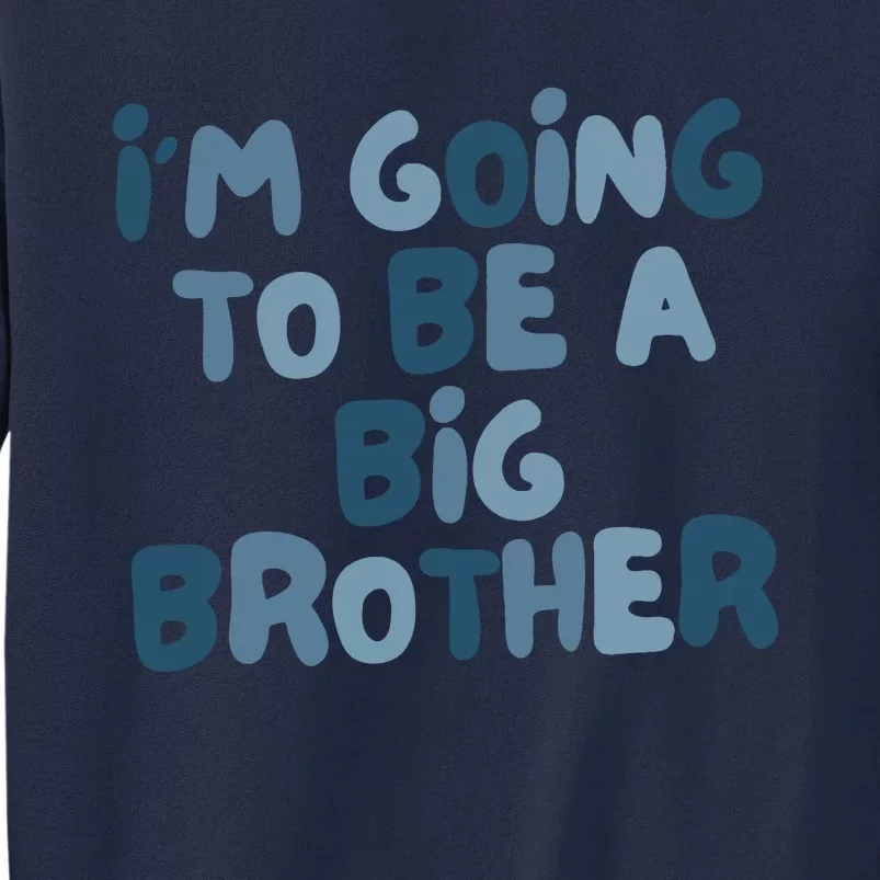 Big Brother Gift Birth Announcement Brother Gift Tall Sweatshirt