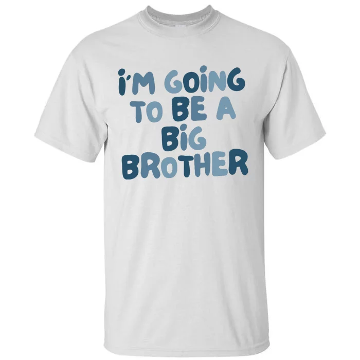 Big Brother Gift Birth Announcement Brother Gift Tall T-Shirt