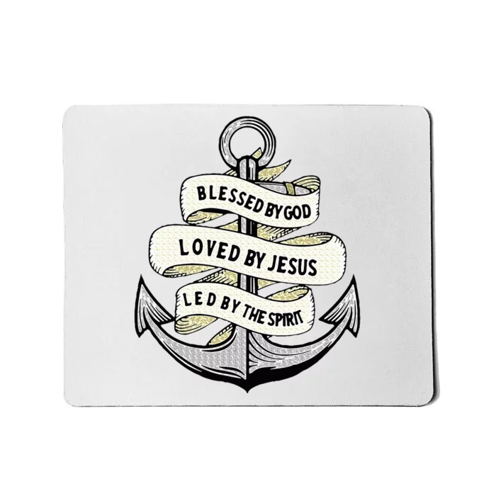 Blessed By God Loved By Jesus Anchor Christian Mousepad