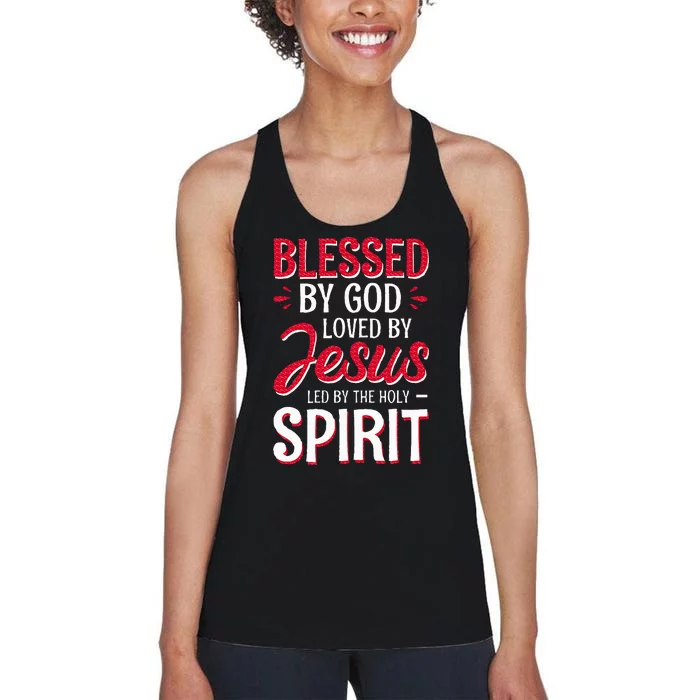 Blessed By God Loved By Jesus Led By The Holy Spirit Women's Racerback Tank