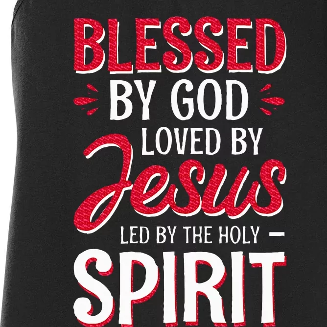 Blessed By God Loved By Jesus Led By The Holy Spirit Women's Racerback Tank